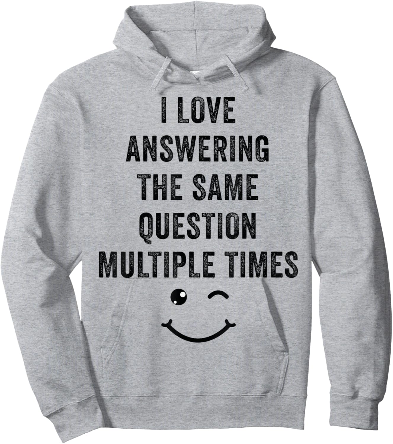 I Love Answering The Same Question, Teacher White Lie Party Hoodie - Hoodie | Ash