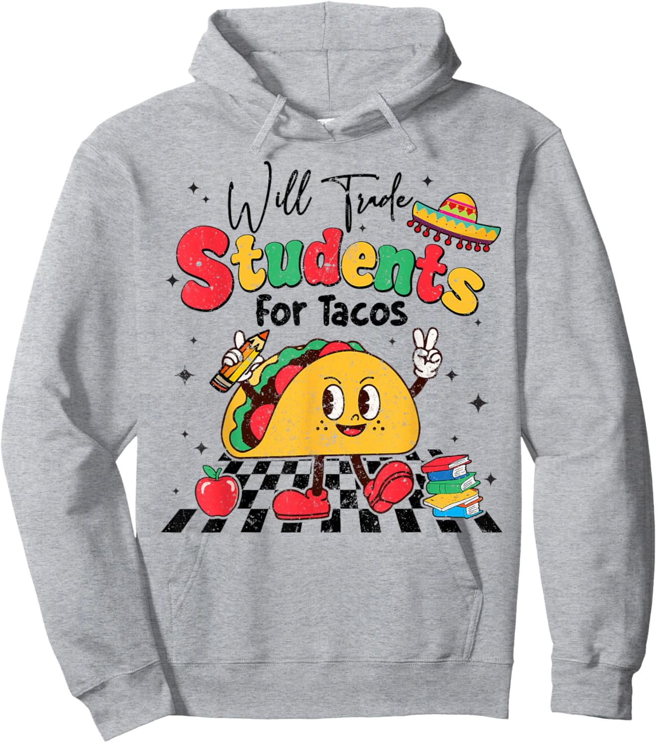 Will Trade Students for Tacos Teacher Cinco De Mayo Women Hoodie - Hoodie | Ash
