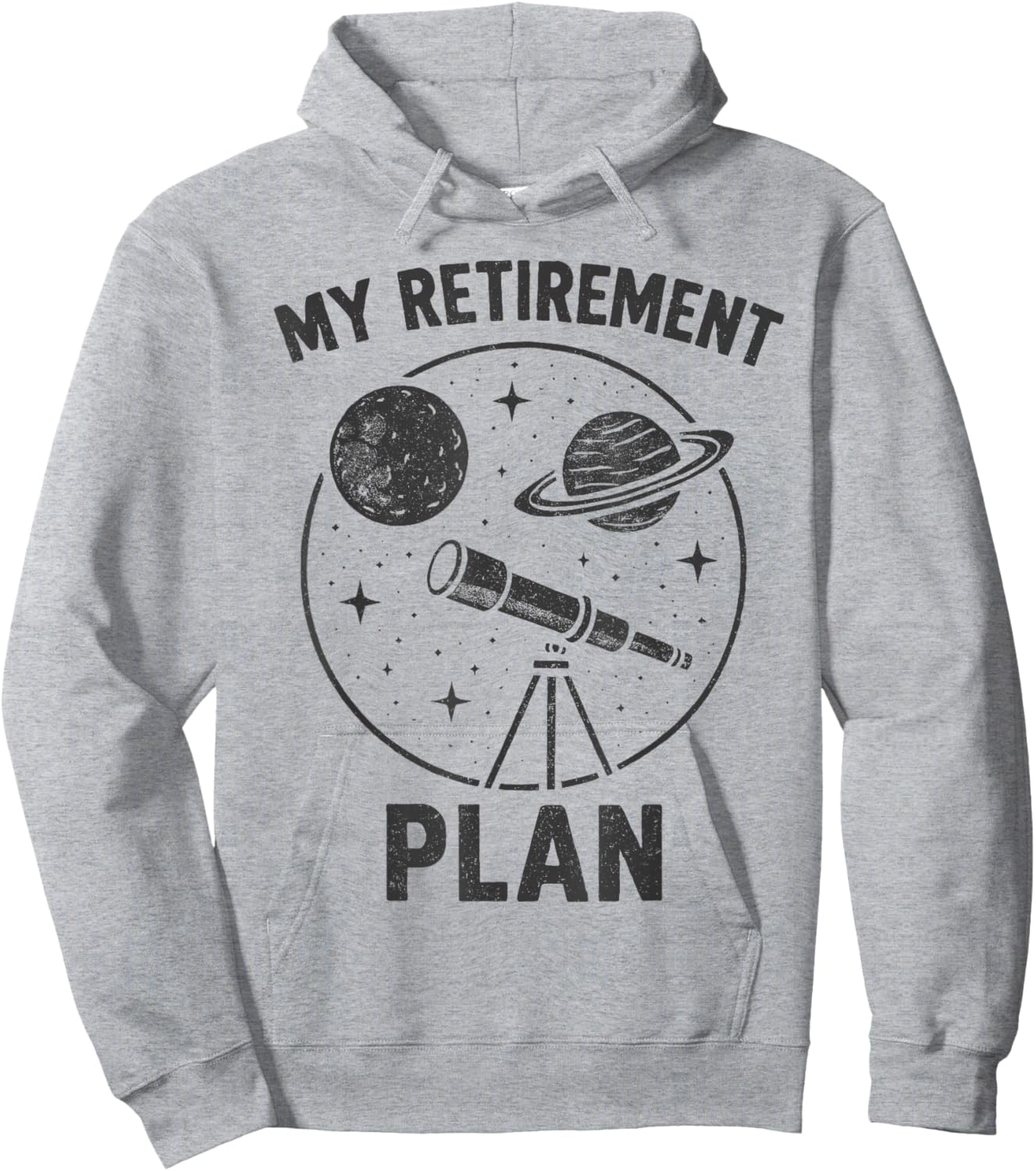 My Retirement Plan Astronomy Telescope Stargazing Hoodie - Hoodie | Ash