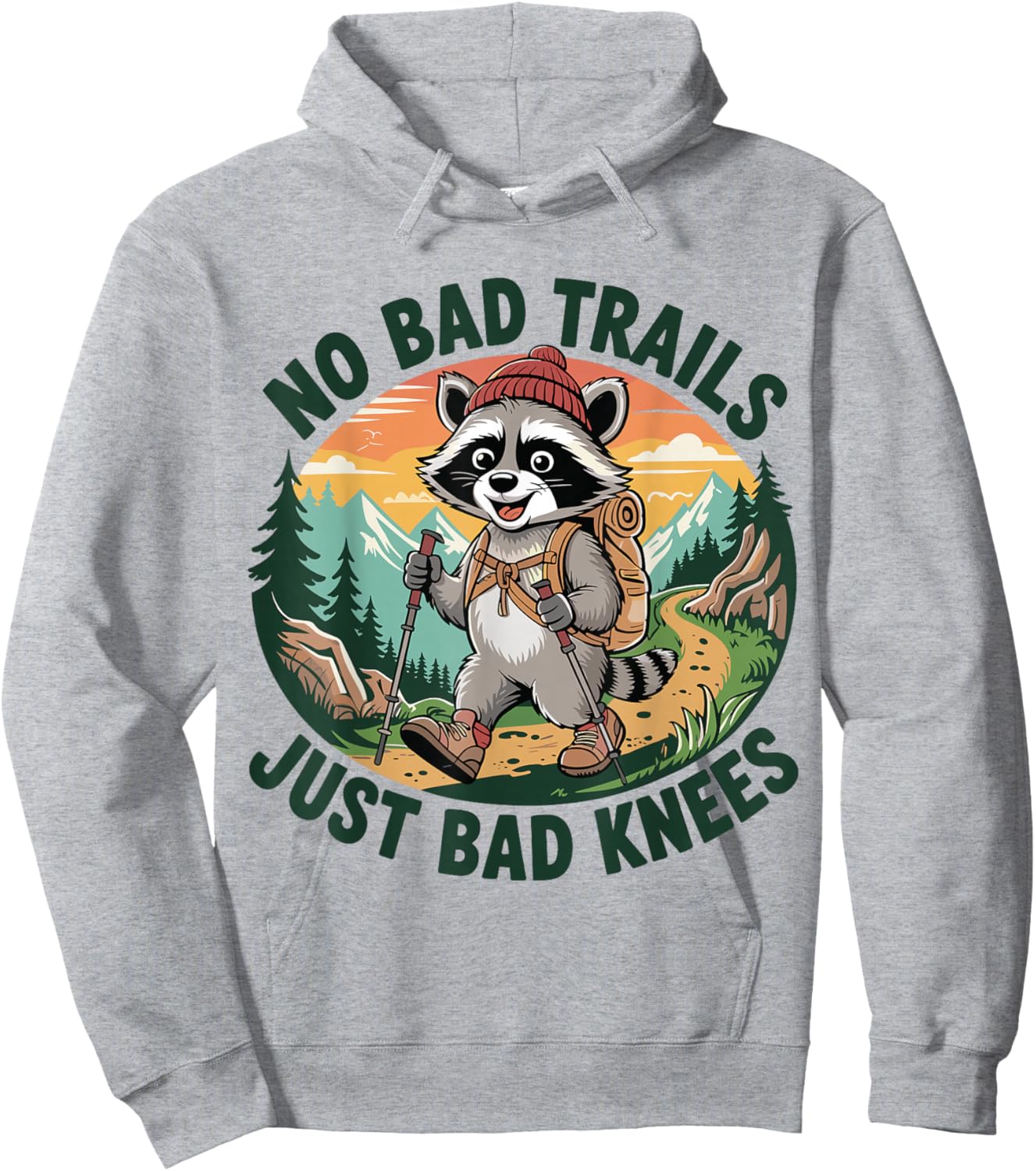 No Bad Trails just Bad Knees Hiking Raccoon Trekking Hike Hoodie - Hoodie | Ash