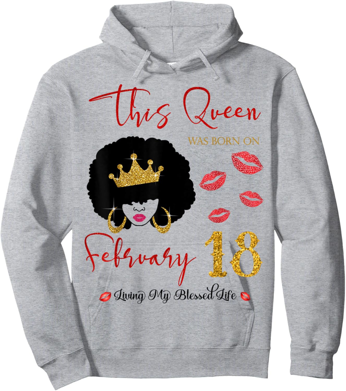 This Queen was Born on February 18 Living My Blessed Life Hoodie - Hoodie | Ash