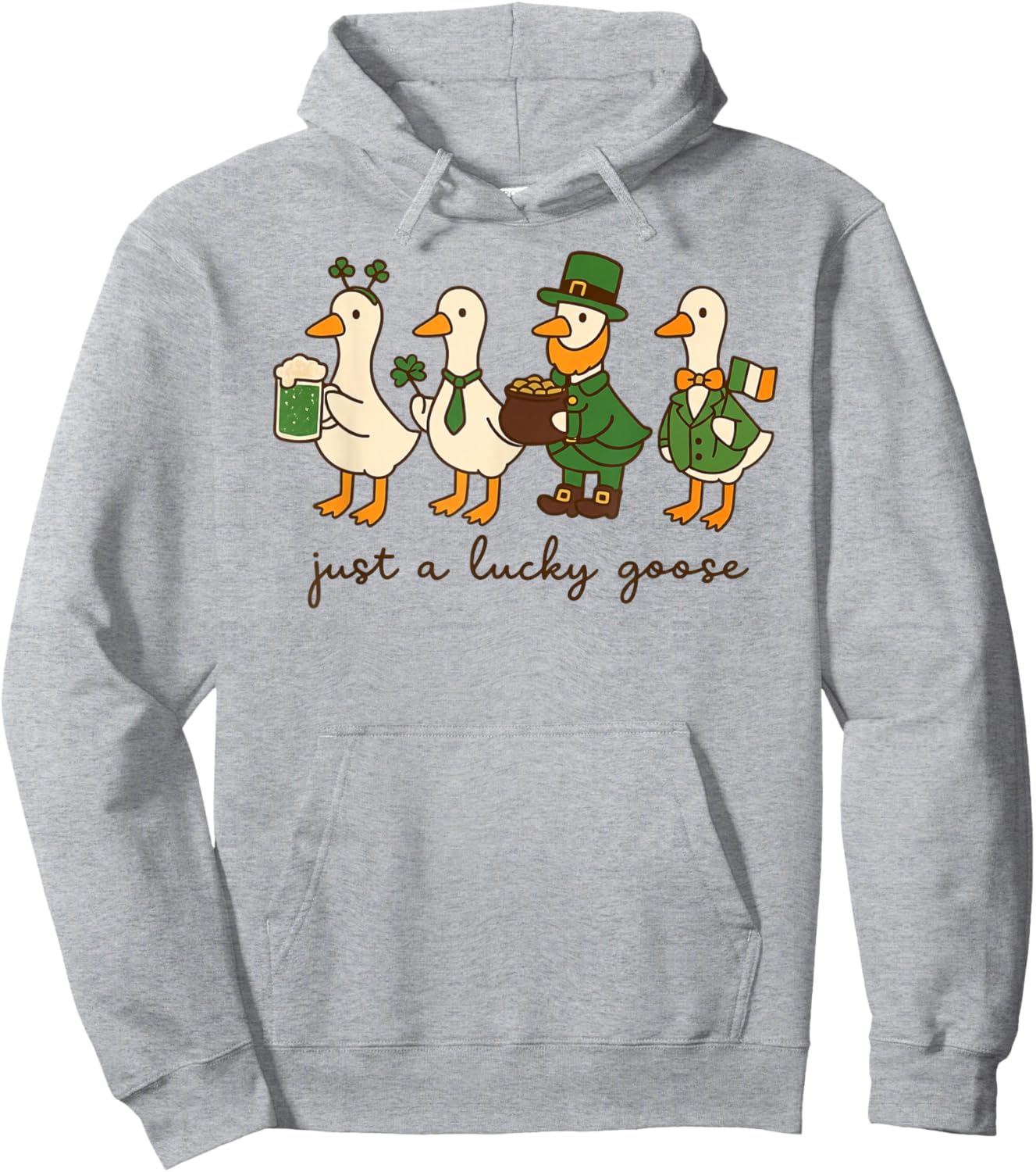 Just a Lucky Goose Leprechaun Irish Funny St Patricks Goose Hoodie - Hoodie | Ash