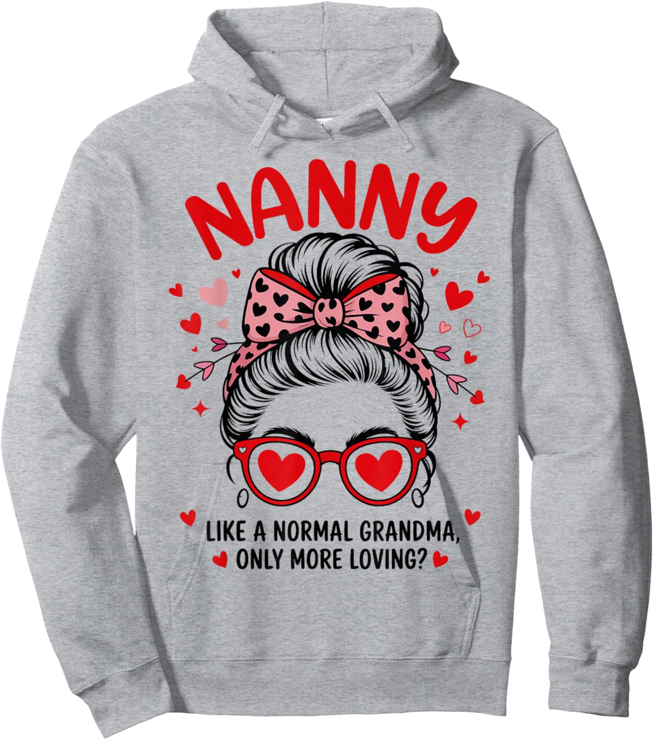 Nanny Valentine Quote for Loving Grandma with Cute Bow Hoodie - Hoodie | Ash