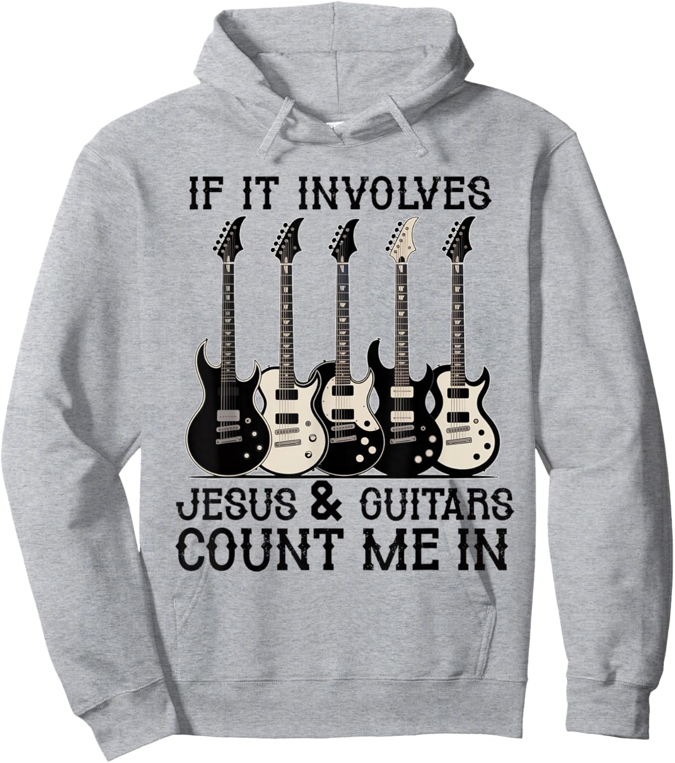 If it Involves Jesus and Guitars Count Christian Guitarist Hoodie - Hoodie | Ash