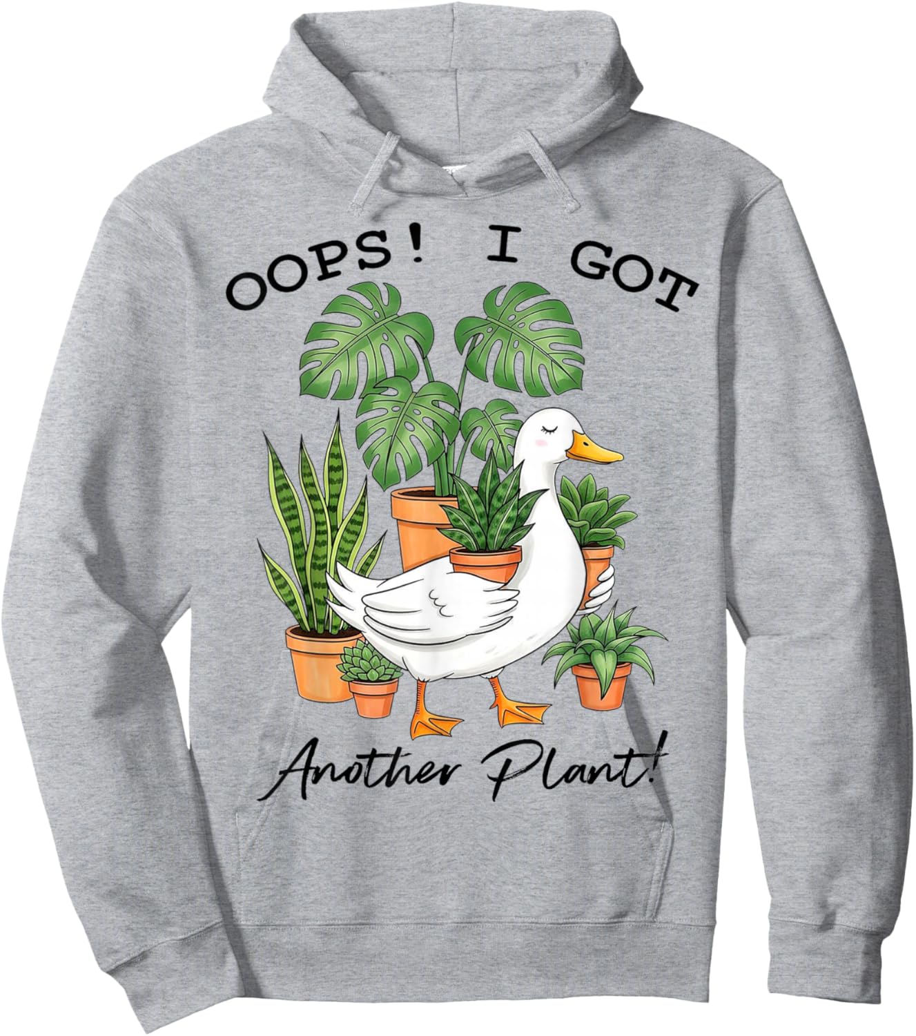 Oops I Got Another Plant Funny Goose Design Hoodie - Hoodie | Ash