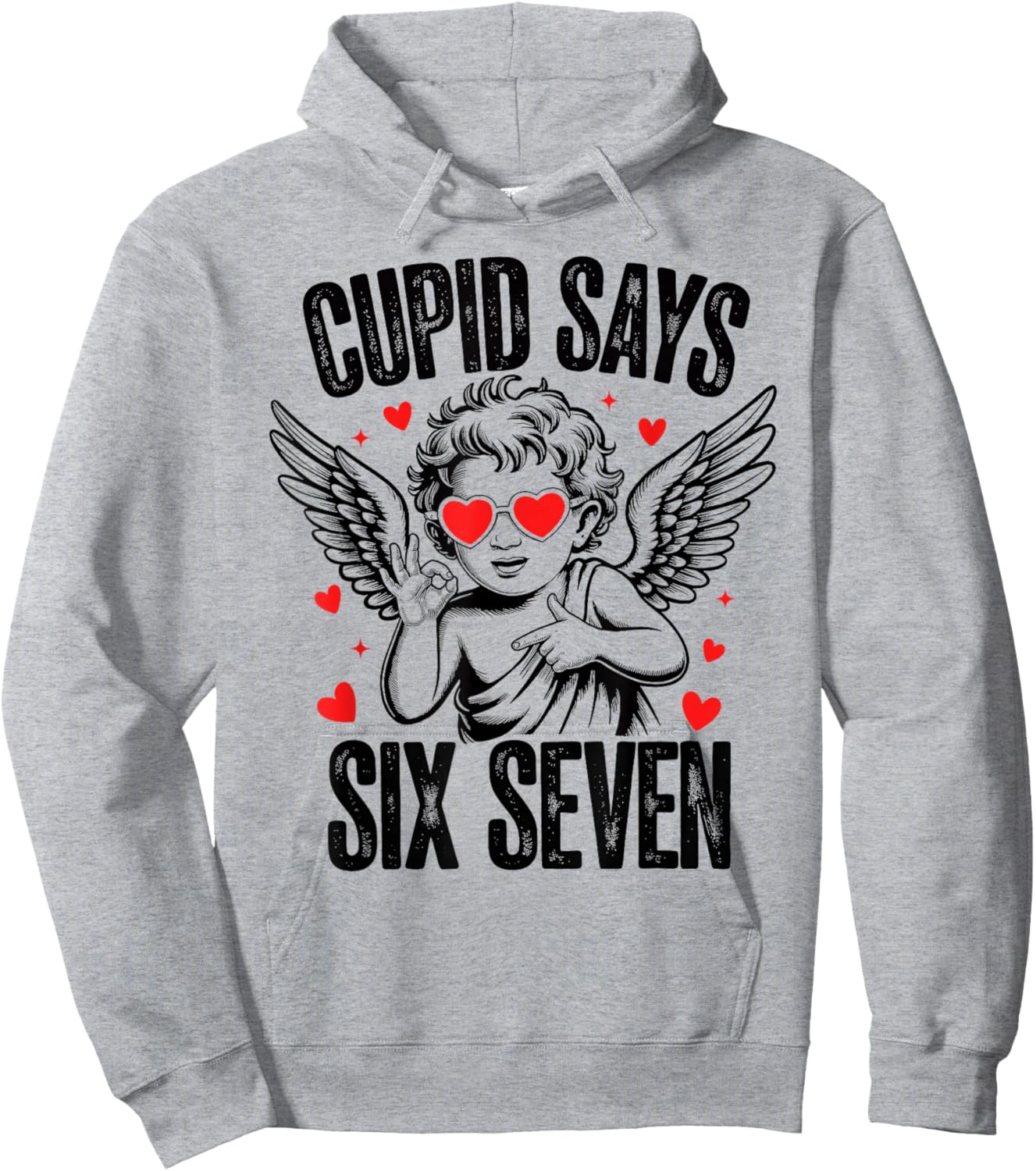 Cupid Says Six Seven 67 Meme Gen Alpha Slang Valentines Day Hoodie - Hoodie | Ash