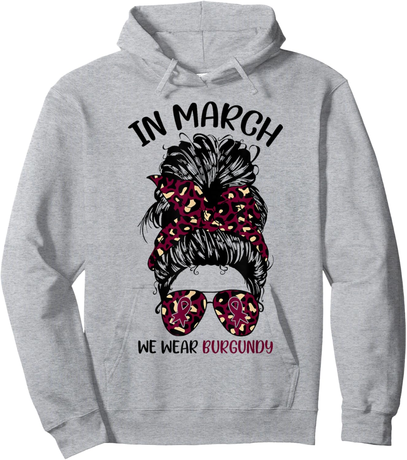 Multiple Myeloma Awareness in March We Wear Burgundy Hoodie - Hoodie | Ash