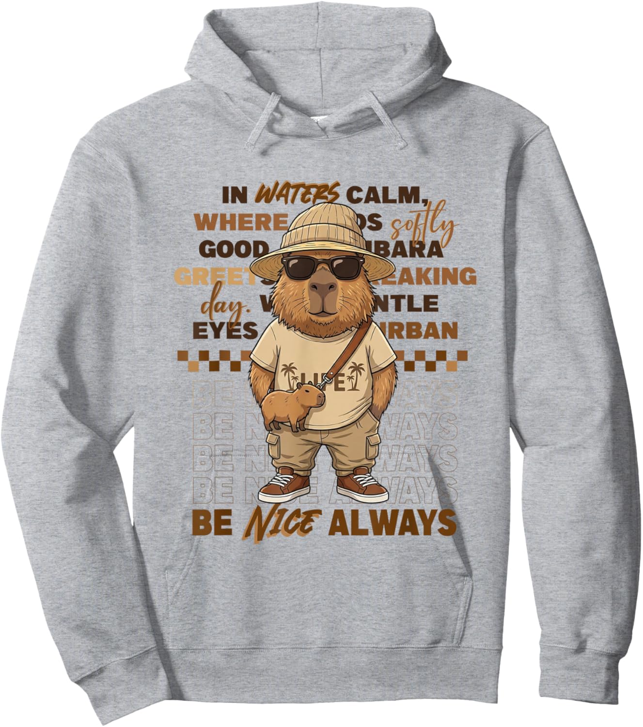 Cool Capybara Be Nice Always Retro Urban Streetwear Hoodie - Hoodie | Ash