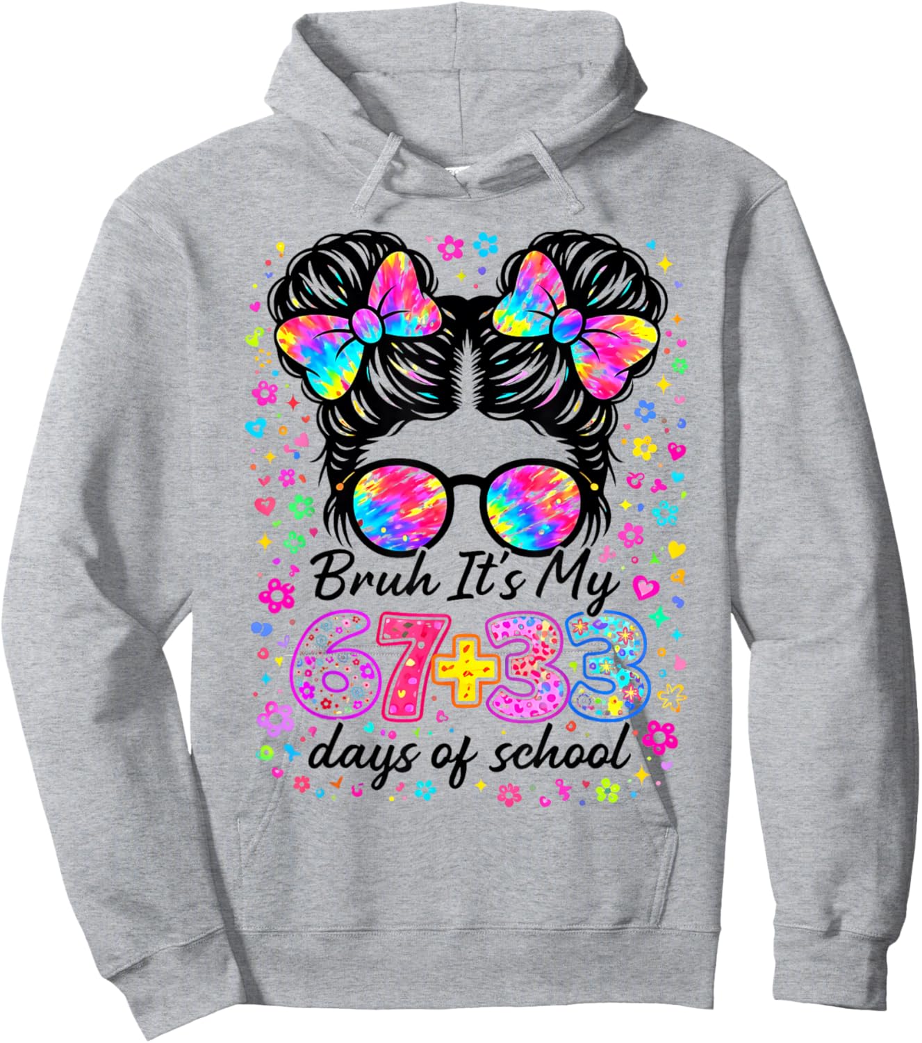 Funny Bruh Its My 67 33 Days of School Kids Girl 100th Day Hoodie - Hoodie | Ash