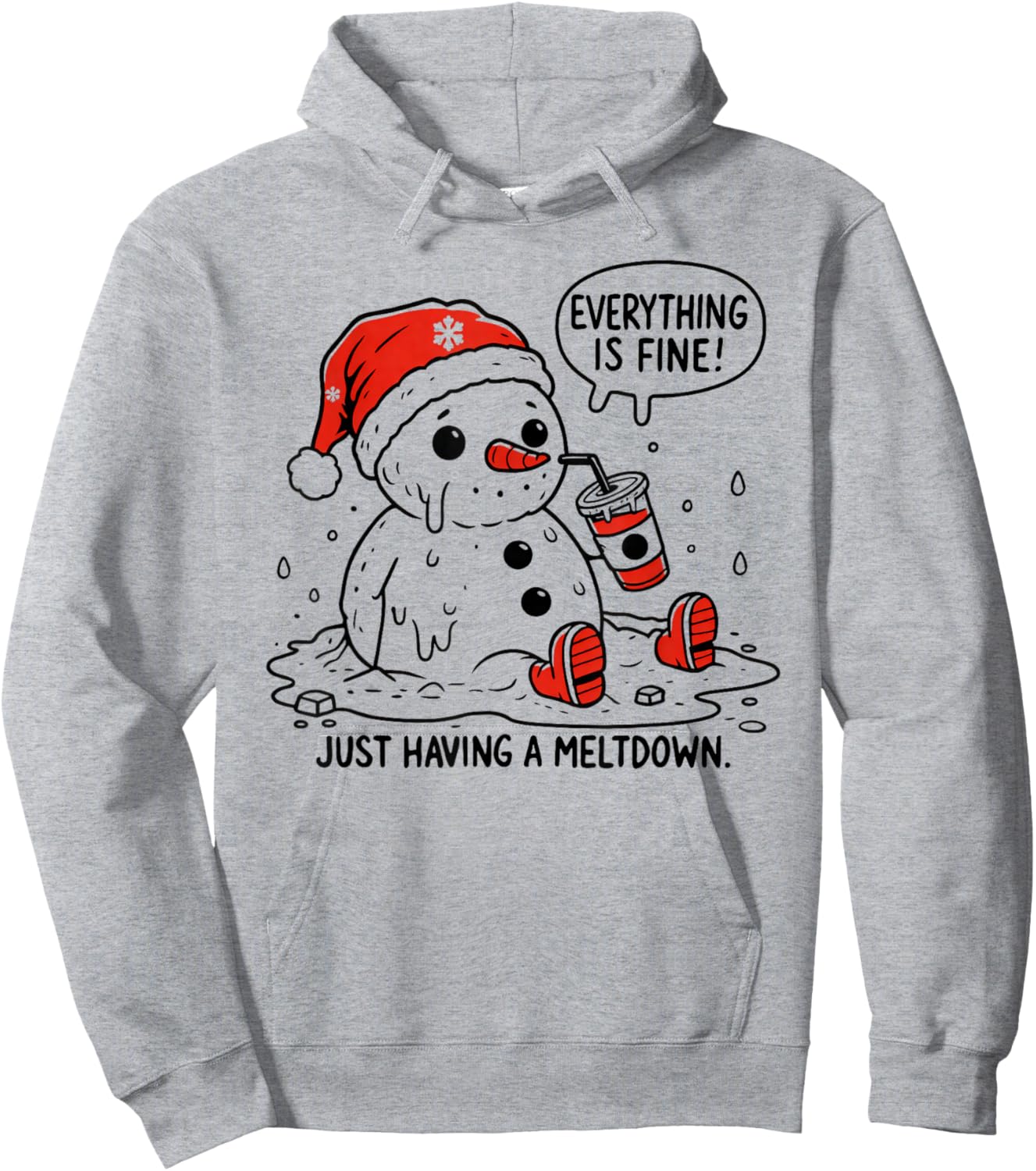 Everything is Fine Just Having Meltdown Christmas Snowman Hoodie - Hoodie | Ash