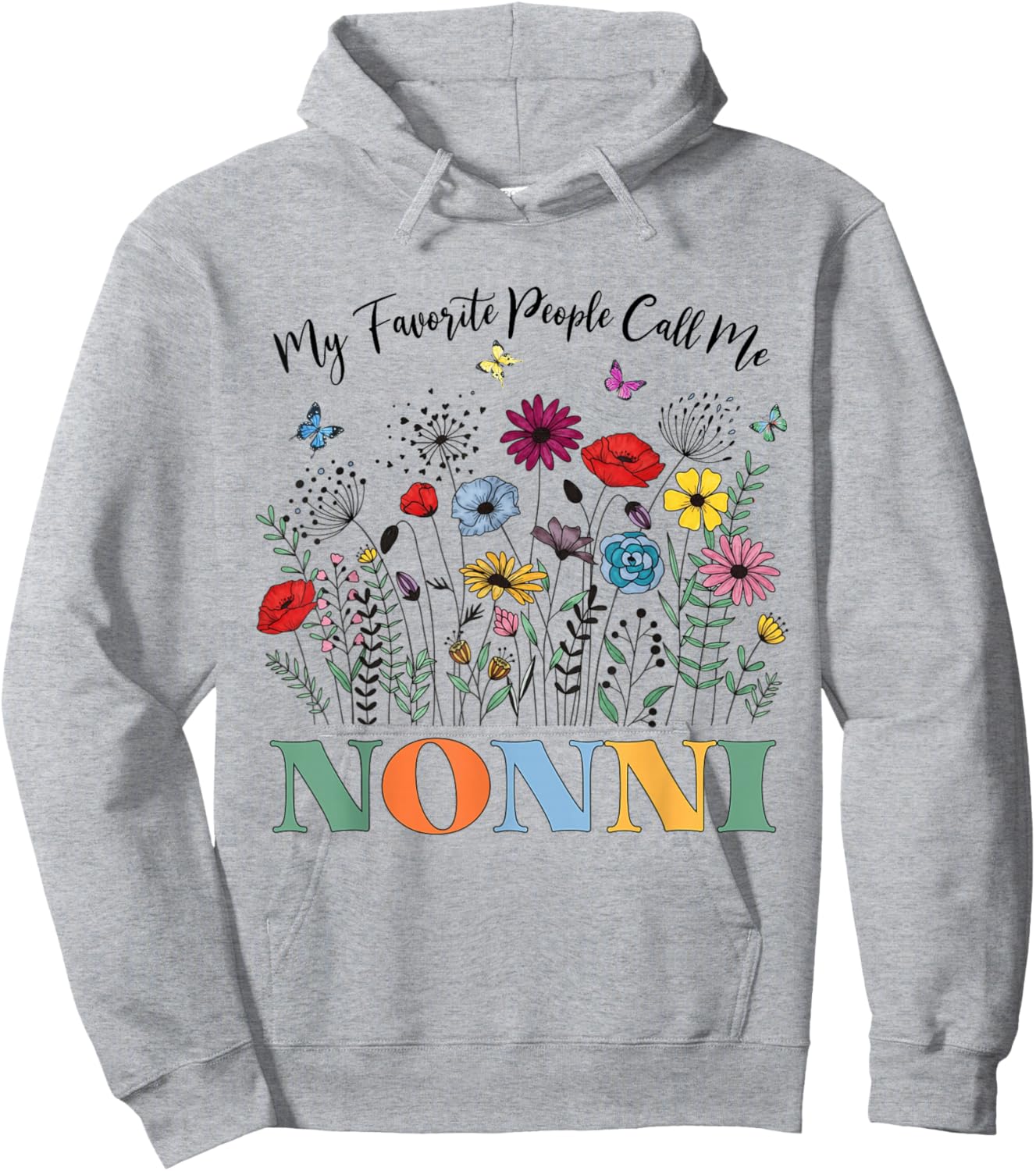 My Favorite People Call Me Nonni Floral Mother's Day Hoodie - Hoodie | Ash