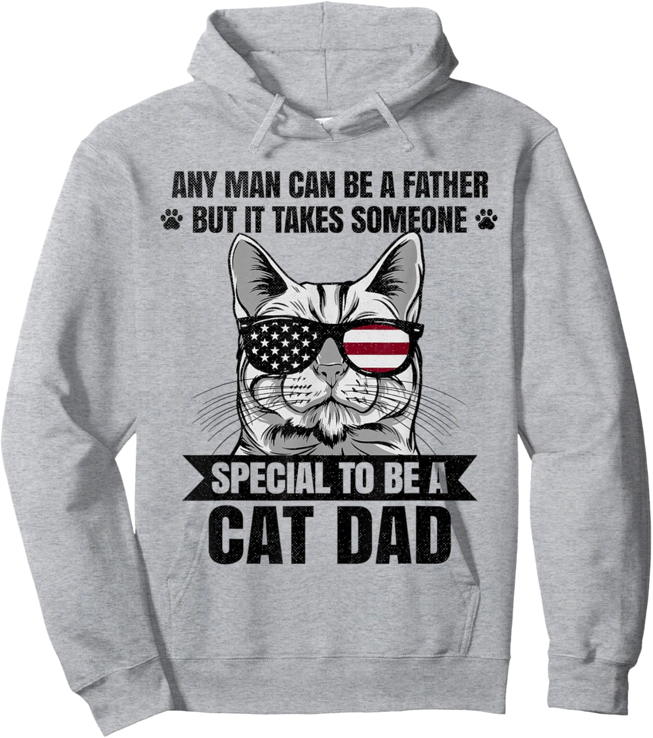 Any Man Can Be A Father But It Takes Someone Special Cat Dad Hoodie - Hoodie | Ash