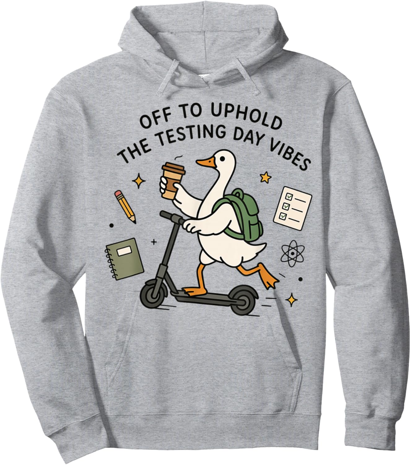 Off to Uphold The Testing Day Vibes Teacher Teams Goose Hoodie - Hoodie | Ash