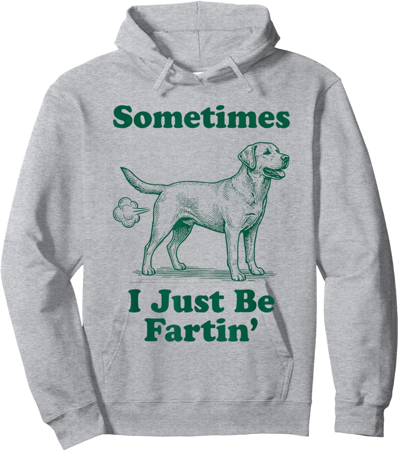 Labrador Retriever Funny Vintage Sometimes I Just Be Farting Hoodie - Hoodie | Ash