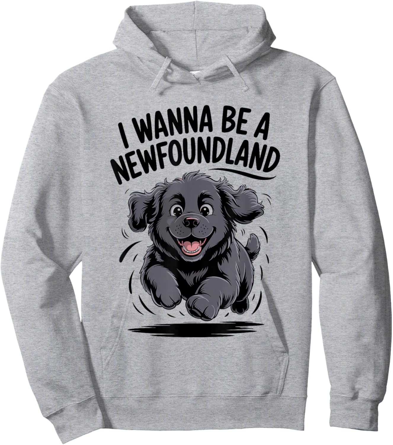 I Wanna Be A Newfoundland Funny Large Dog Breed Owner Newfie Hoodie - Hoodie | Ash