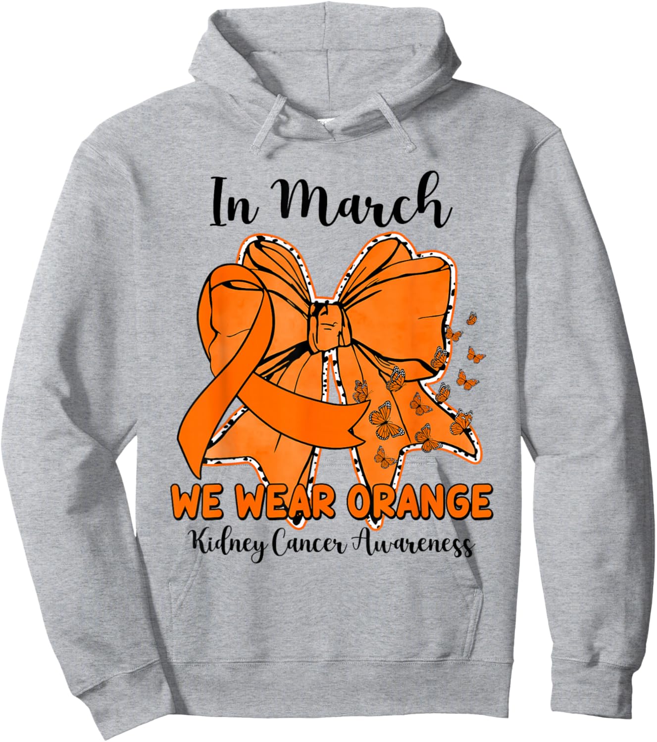 Butterfly Bow Kidney Cancer in March We Wear Orange Hoodie - Hoodie | Ash