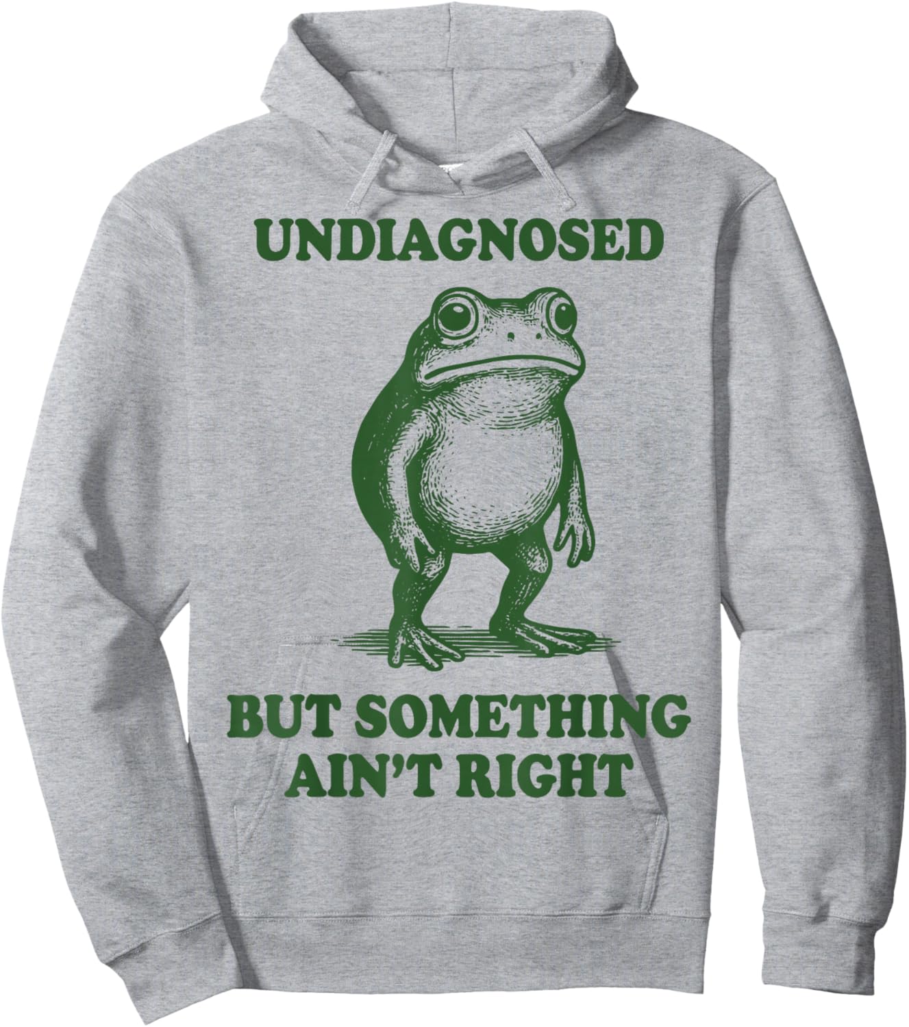 Undiagnosed But Something Ain't Right Frog Hoodie - Hoodie | Ash