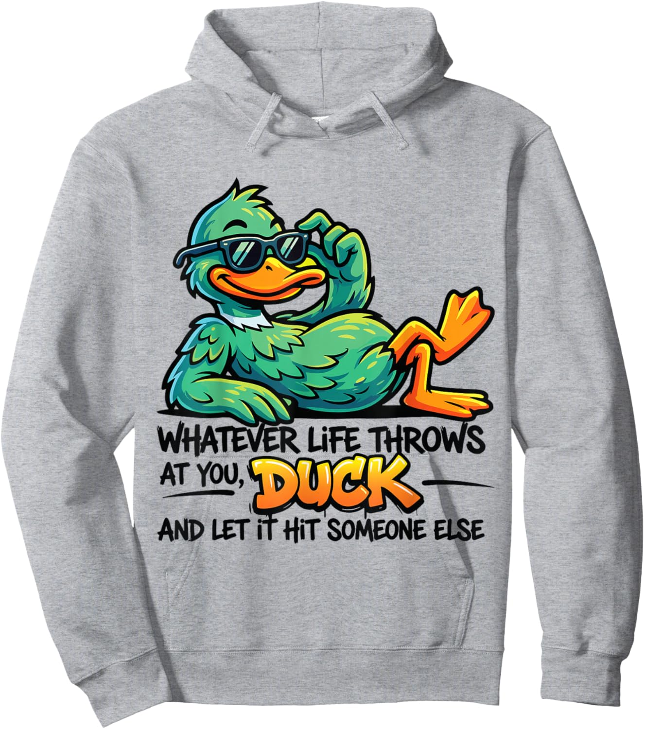Funny Duck Graphic Men Women Teens Funny Quote Hoodie - Hoodie | Ash