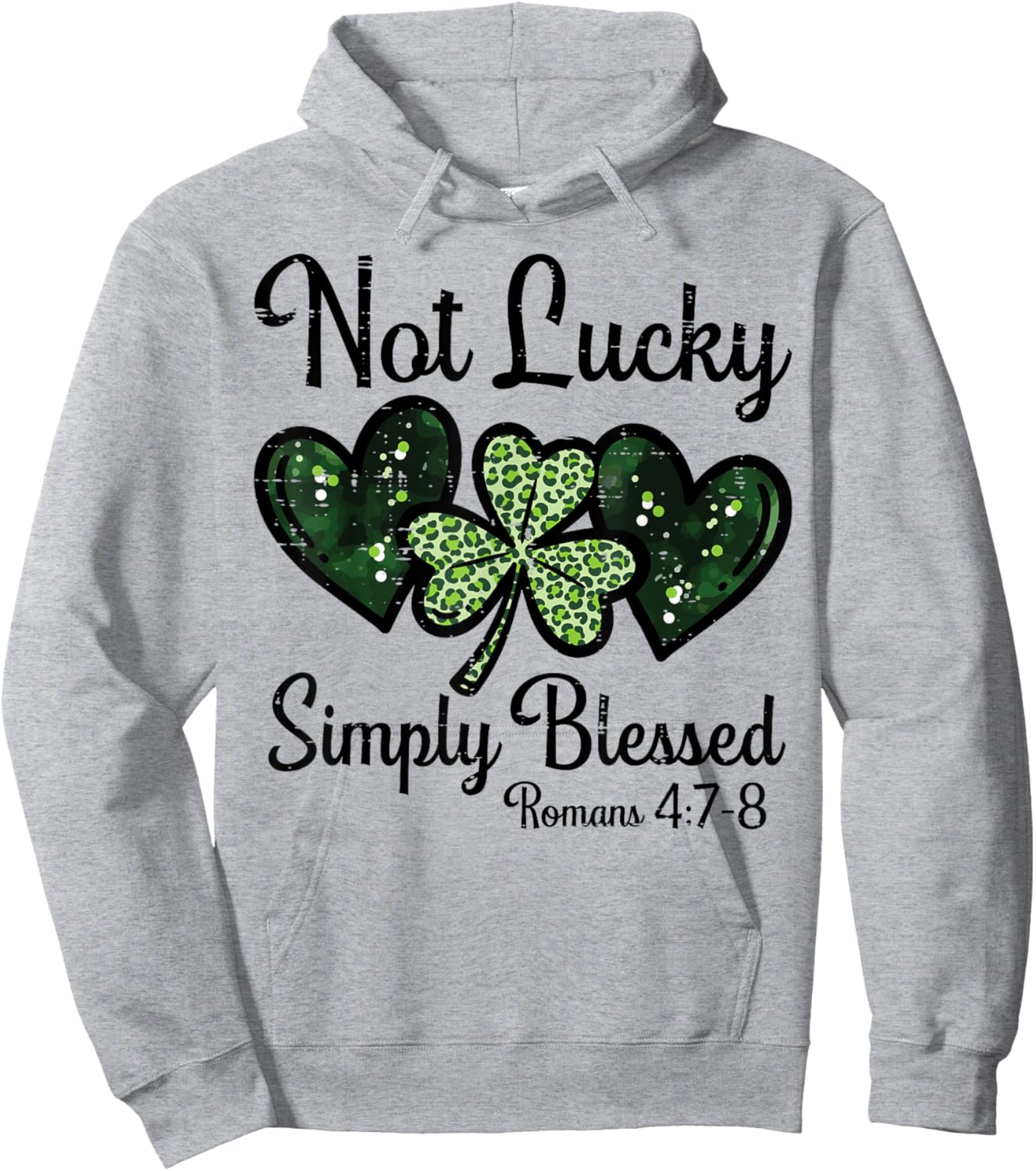 Not Lucky Simply Blessed St Patricks Day Christian Women Men Hoodie - Hoodie | Ash