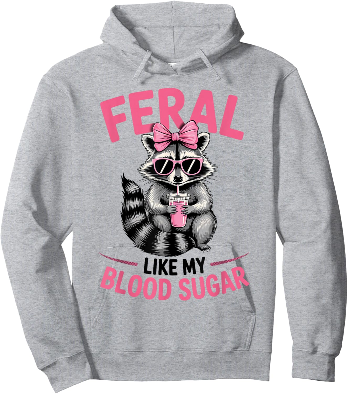 Feral Like My Blood Sugar Raccoon Donuts Diabetes Awareness Hoodie - Hoodie | Ash