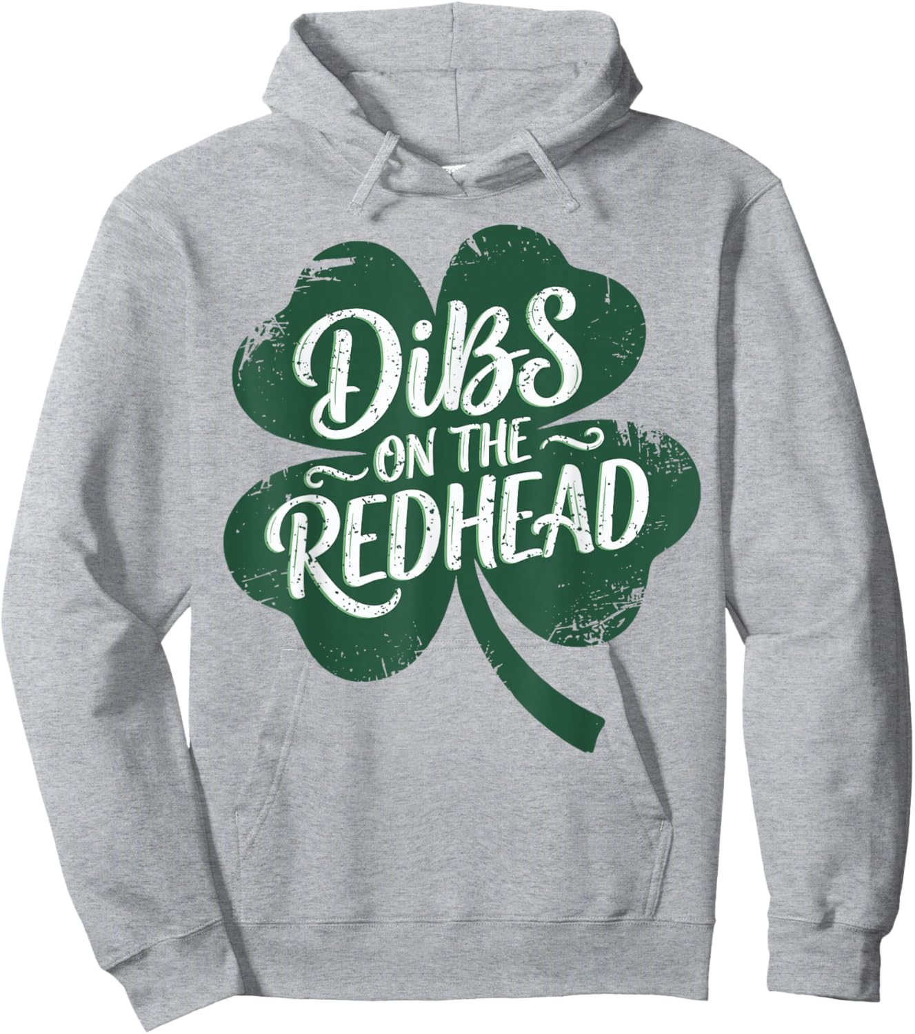 Dibs On The Redhead I Am The Redhead Funny St Patrick's Day Hoodie - Hoodie | Ash