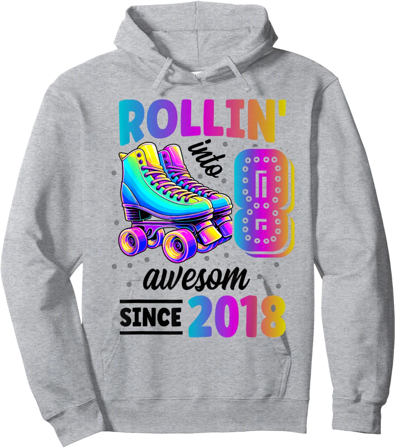 Roller Skate 8th Birthday 8 Years Old Born 2018 Girls Boys Hoodie - Hoodie | Ash
