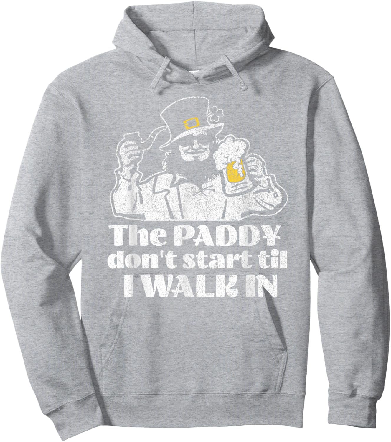 The Paddy Don't Start Til I Walk in Funny Leprechaun Irish Hoodie - Hoodie | Ash