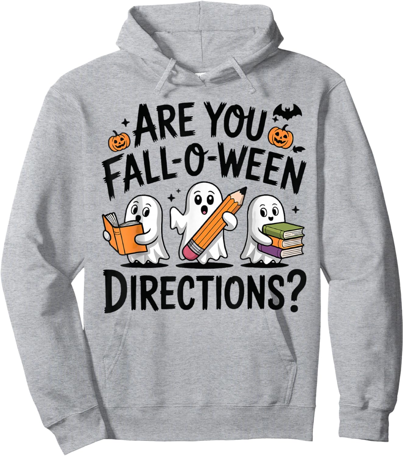 are You Fall O Ween Directions Halloween Teacher Ghosts Hoodie - Hoodie | Ash