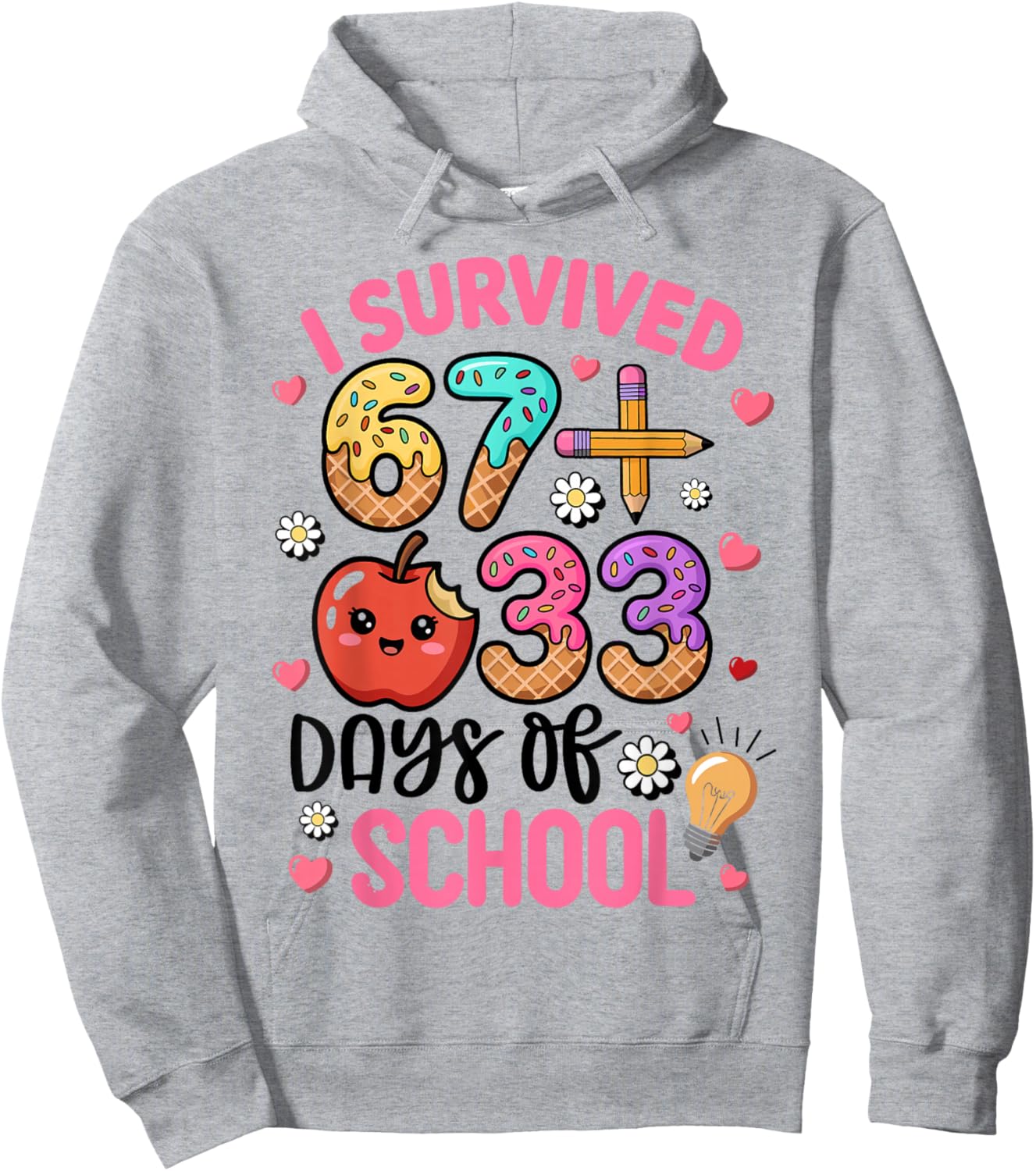 I Survived 67 33 Days of School Funny 100th Day of School Hoodie - Hoodie | Ash