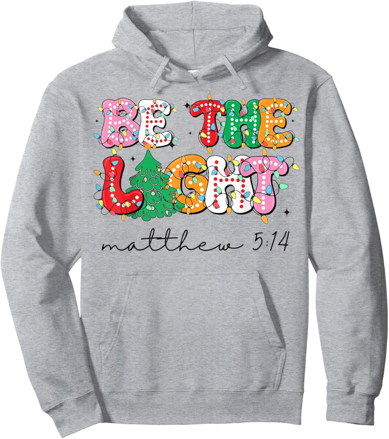 Be The Light Bible Verse Christmas Tree Christian Hoodie - Hoodie | Ash