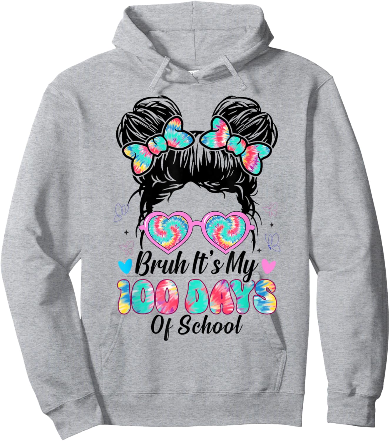Bruh It's My 100th Day of School Girls 100 Days Messy Bun Hoodie - Hoodie | Ash