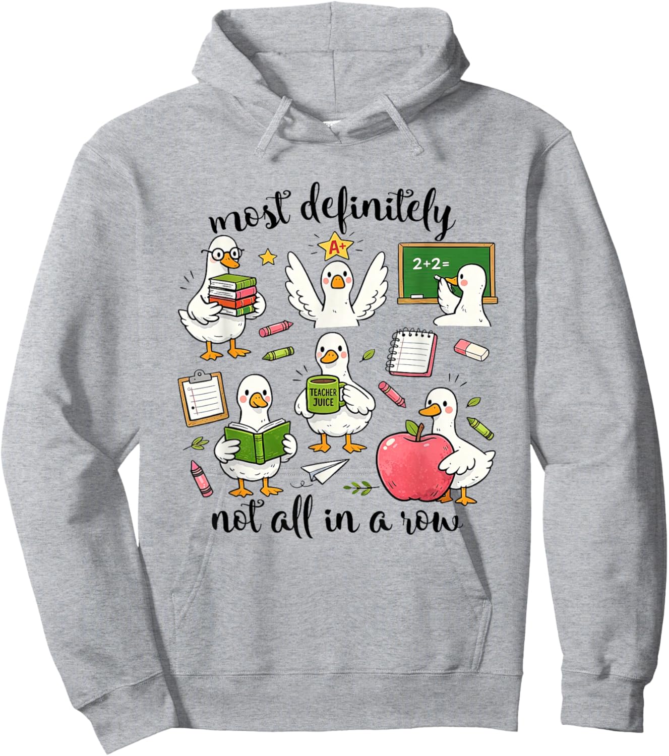 Most Definitely Not All-in A Row Silly-Goose Teacher Women Hoodie - Hoodie | Ash