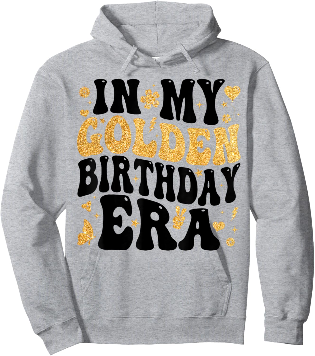 in My Golden Birthday Era Girl Women Men Kids Groovy Hoodie - Hoodie | Ash