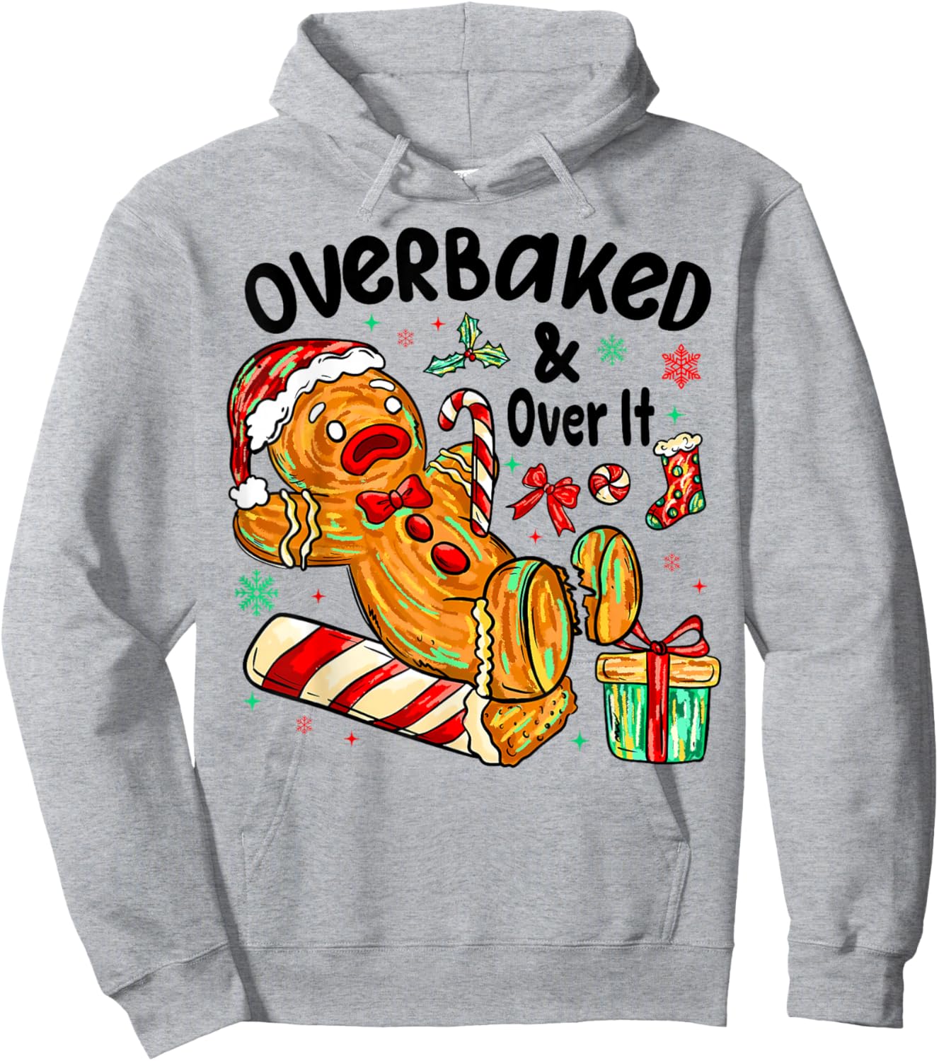 Overbaked and Over It Gingerbread Christmas Baking Hoodie - Hoodie | Ash
