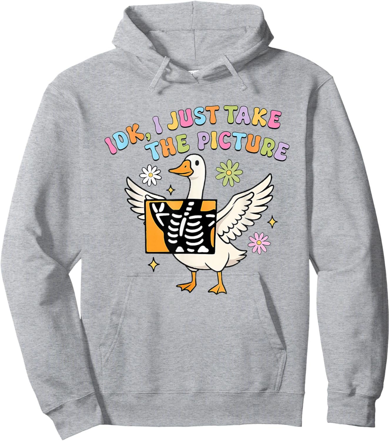 Silly Goose IDK I Just Take The Picture Rad Tech X-ray Hoodie - Hoodie | Ash