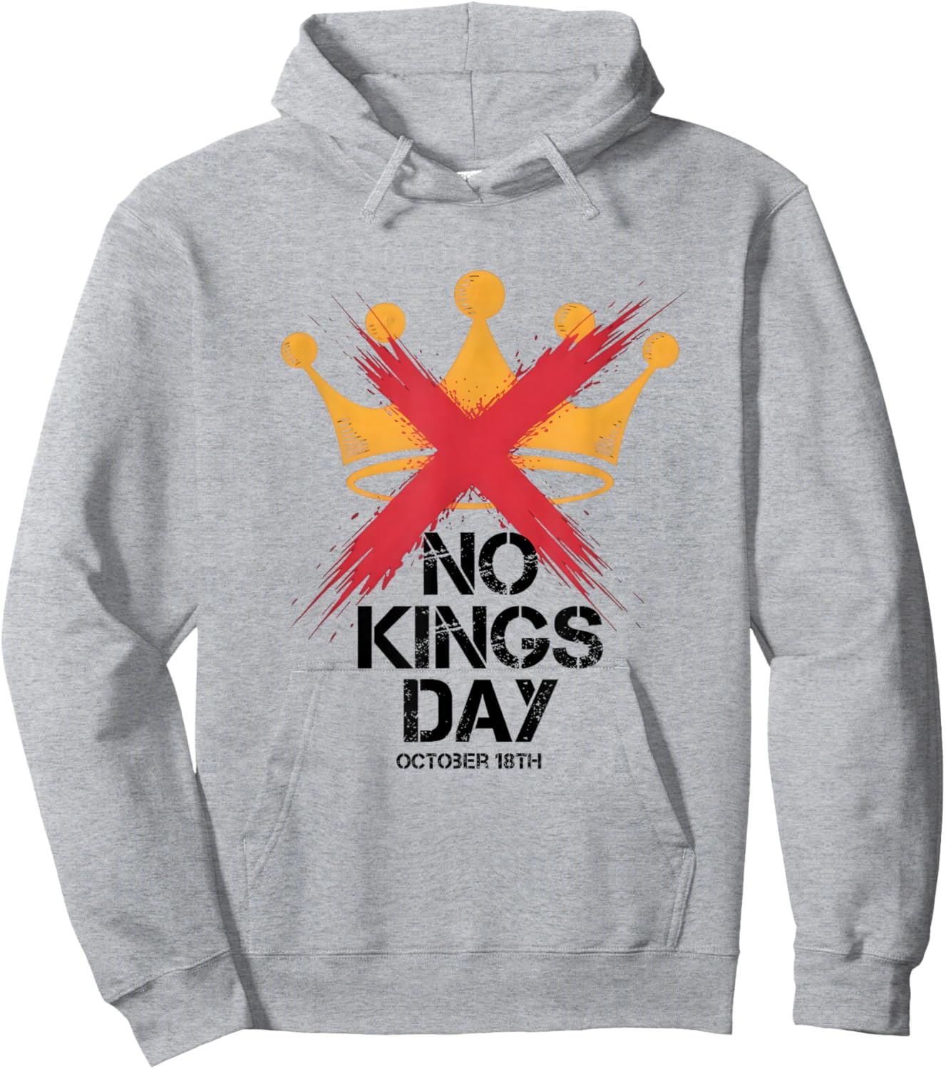 No Kings Day October 18th Hoodie - Hoodie | Ash