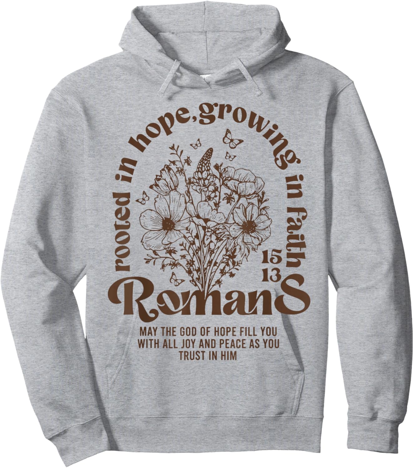 Rooted in Hope Growing in Faith Romans Hoodie - Hoodie | Ash