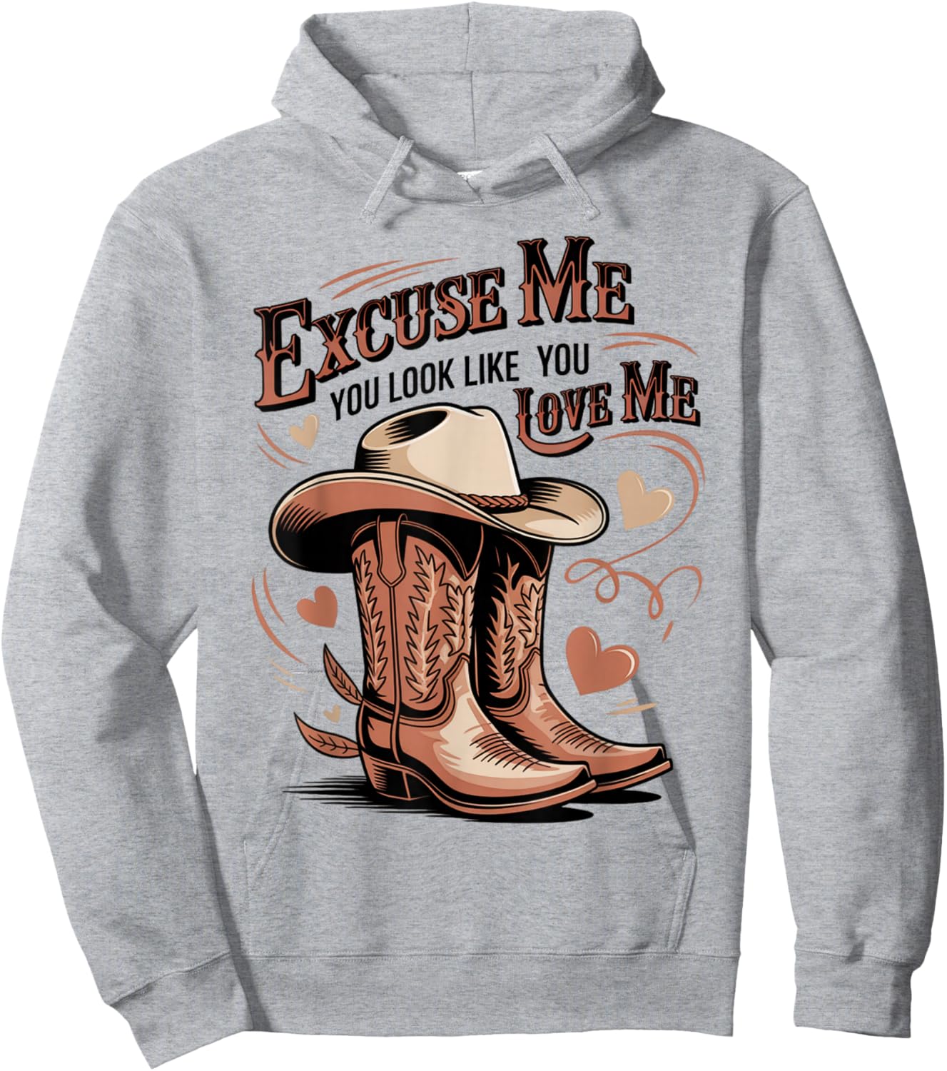 Funny Excuse Me You Look Like You Love Me Funny Boots Memes Hoodie - Hoodie | Ash