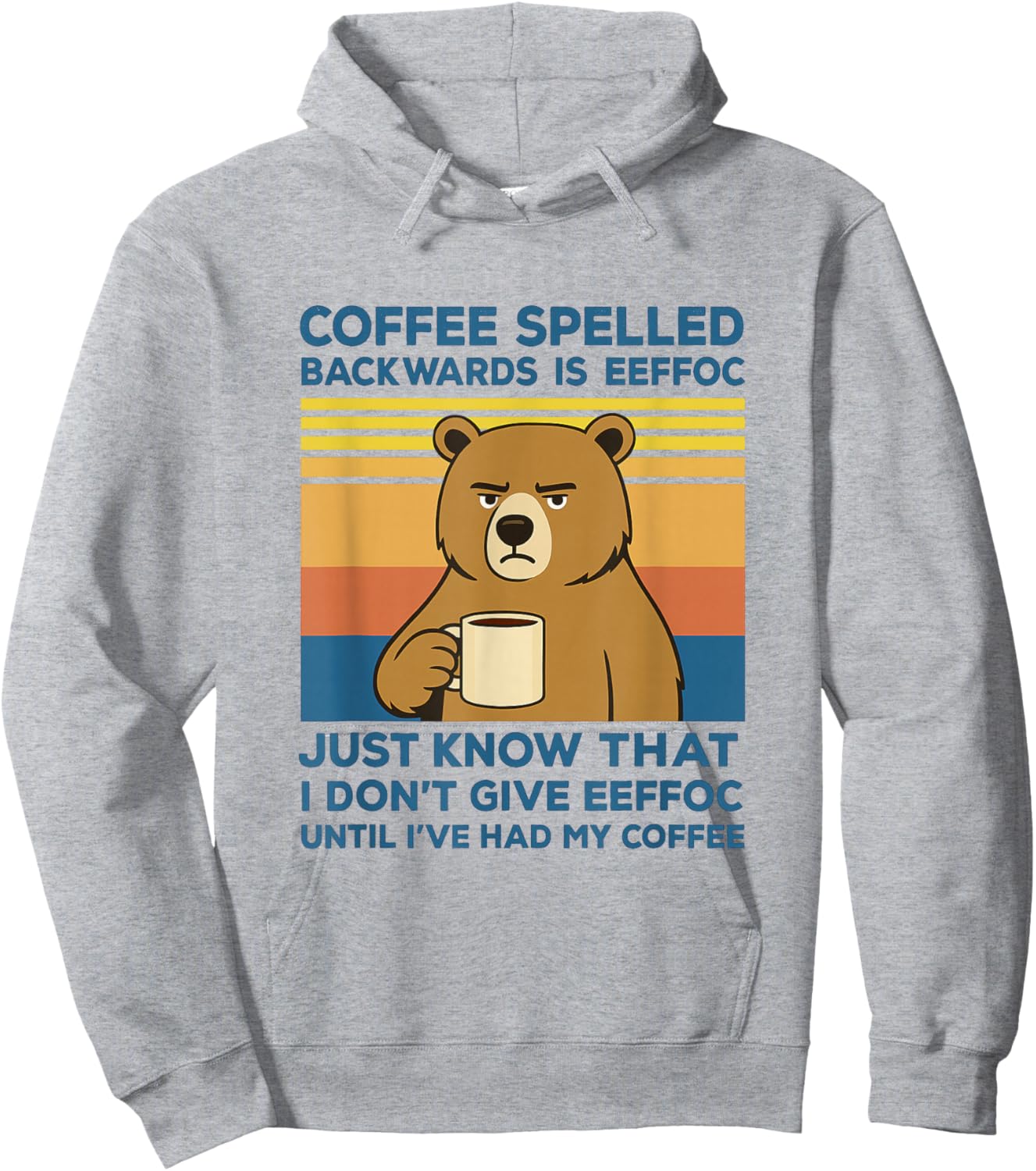 Funny Grizzly Bear Coffee Spelled Backwards Eeffoc Humor Hoodie - Hoodie | Ash