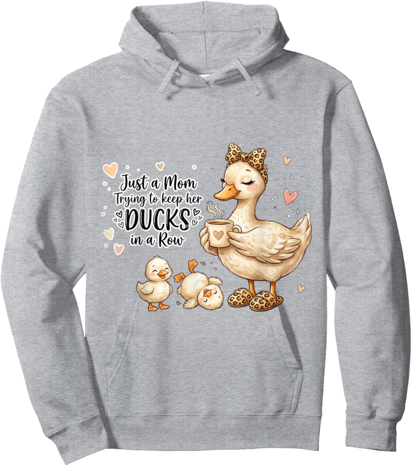 Funny Mom Just a Mom Trying to Keep Her Ducks Humor Hoodie - Hoodie | Ash