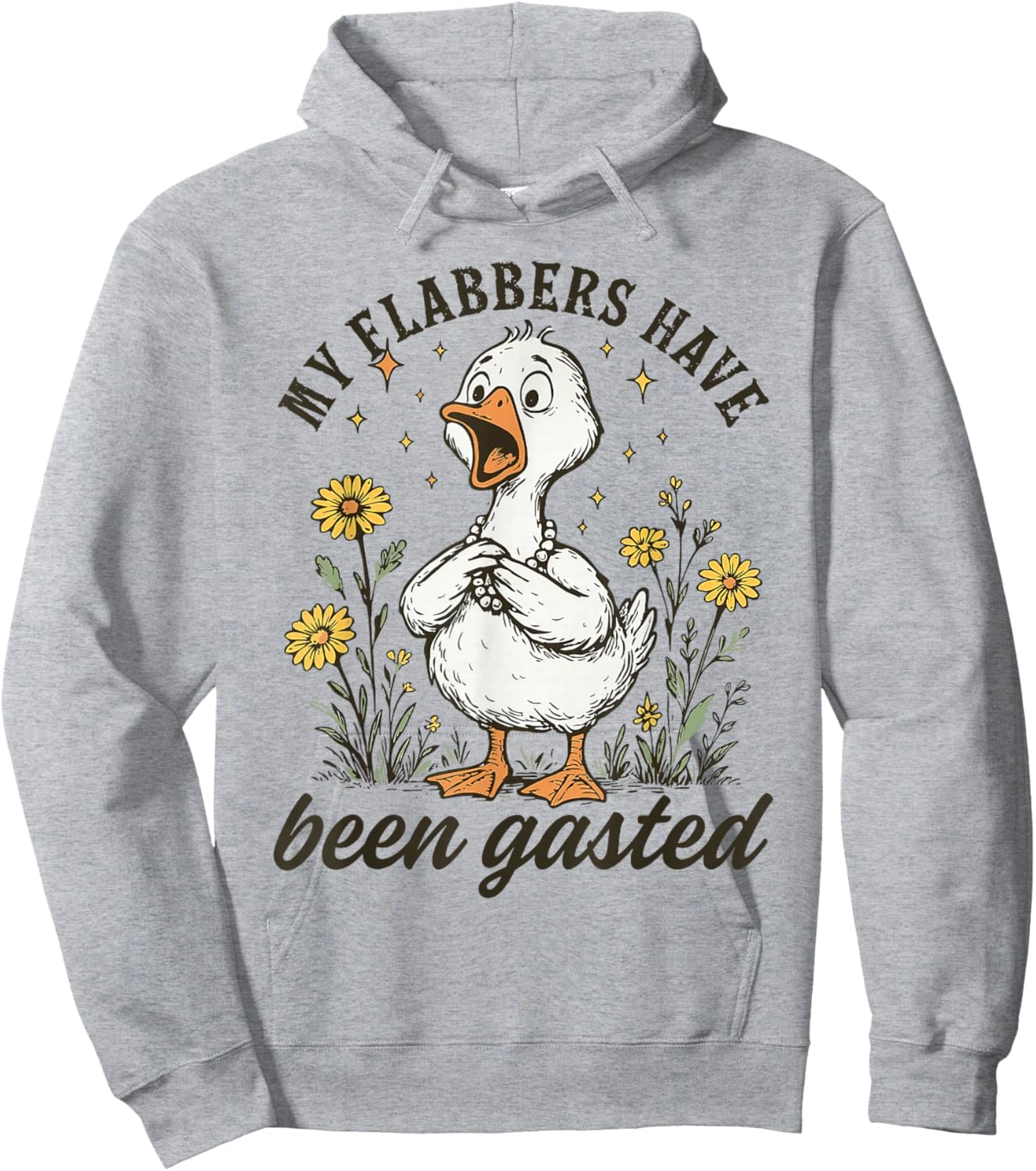 My Flabbers Have Been Gasted Goose Floral Humor Design Hoodie - Hoodie | Ash
