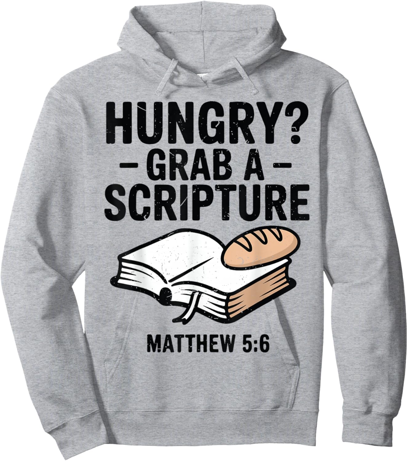 Hungry? Grab A Scripture Funny Christian Humor Bible Verse Hoodie - Hoodie | Ash