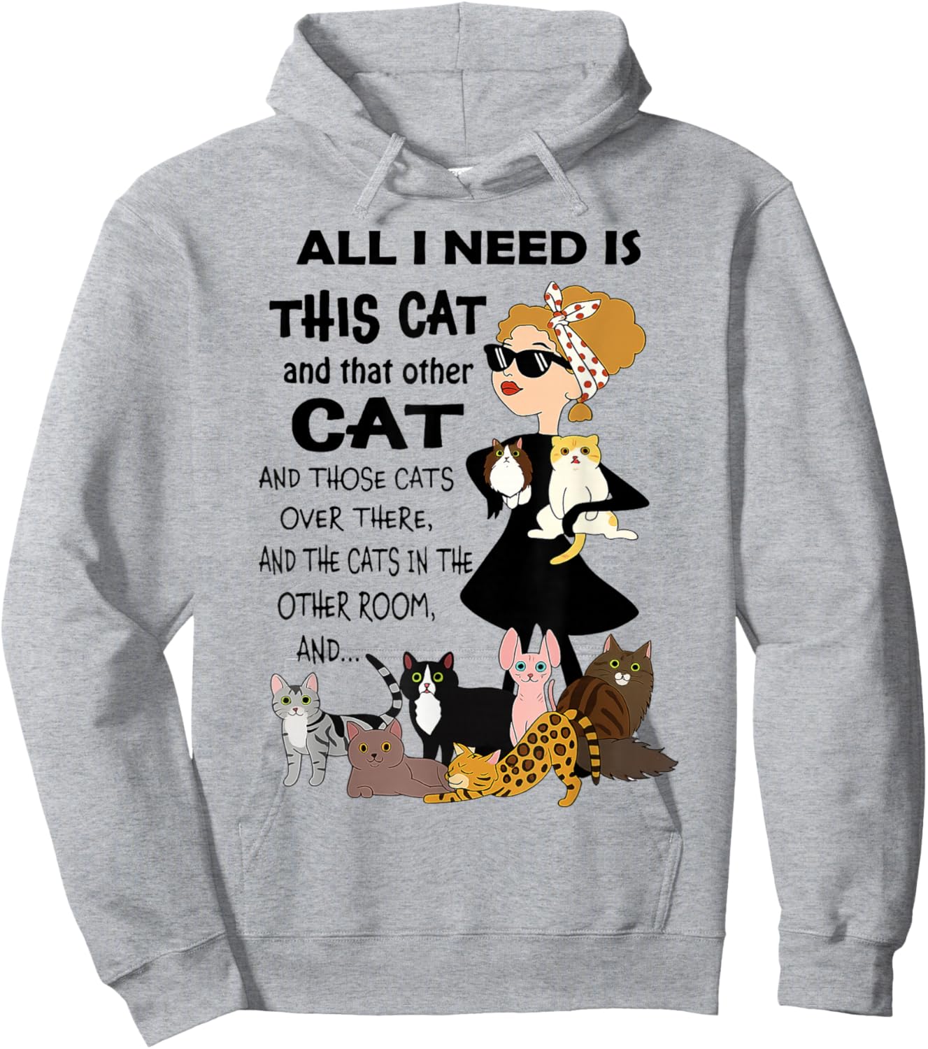 Cat - All I Need is This Cat and That Other Cat Hoodie - Hoodie | Ash