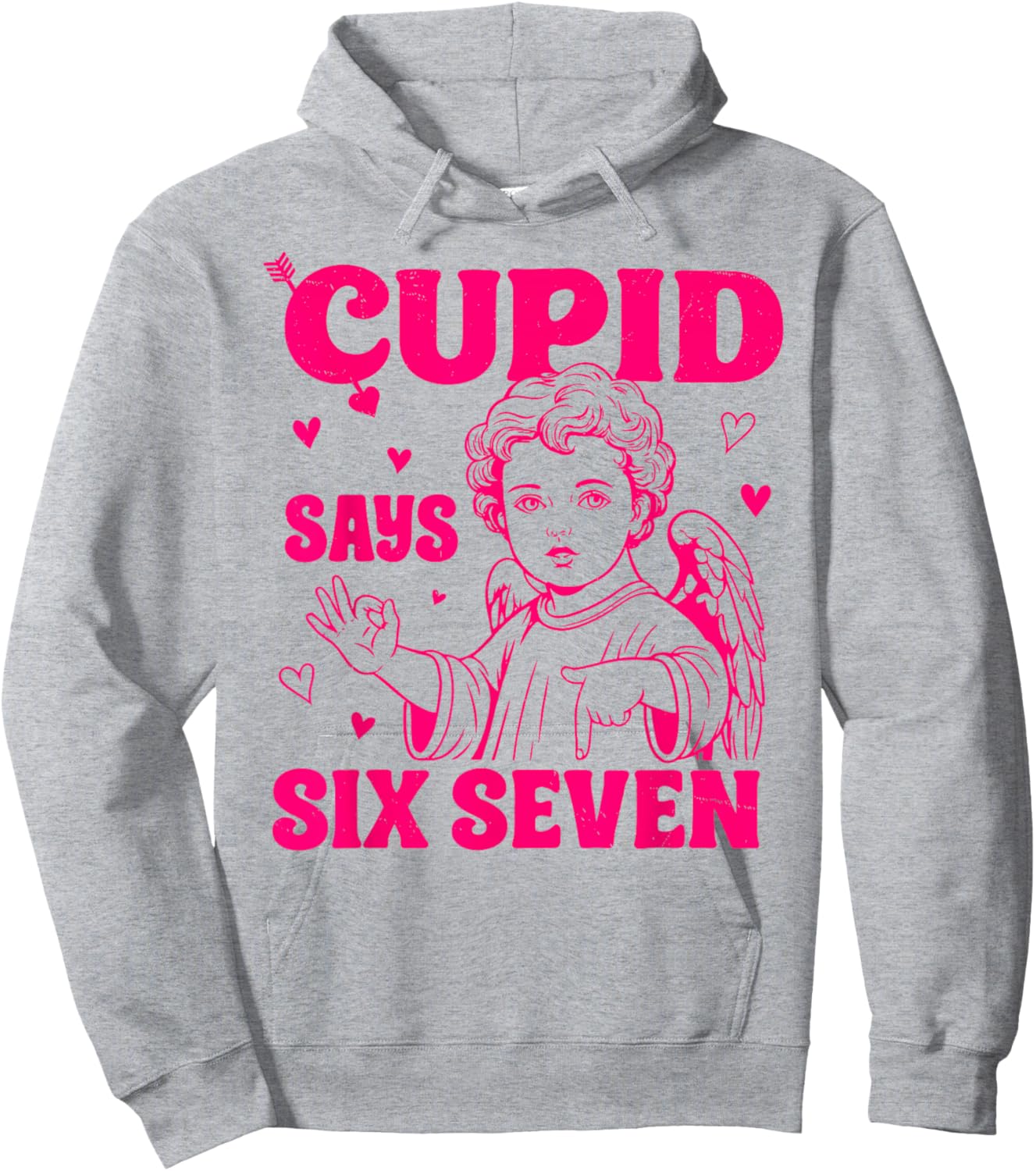 Cupid Says 67 Meme for Kids Women Men Boys Girls Valentine Hoodie - Hoodie | Ash