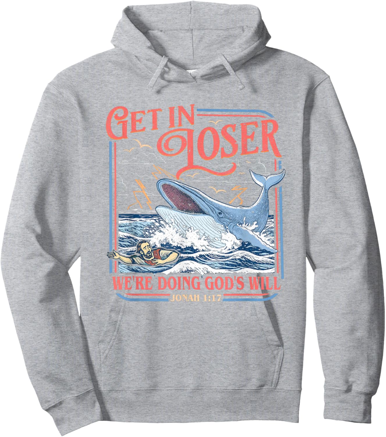 Get in Loser We're Doing God's Will Funny Christian Bible Hoodie - Hoodie | Ash