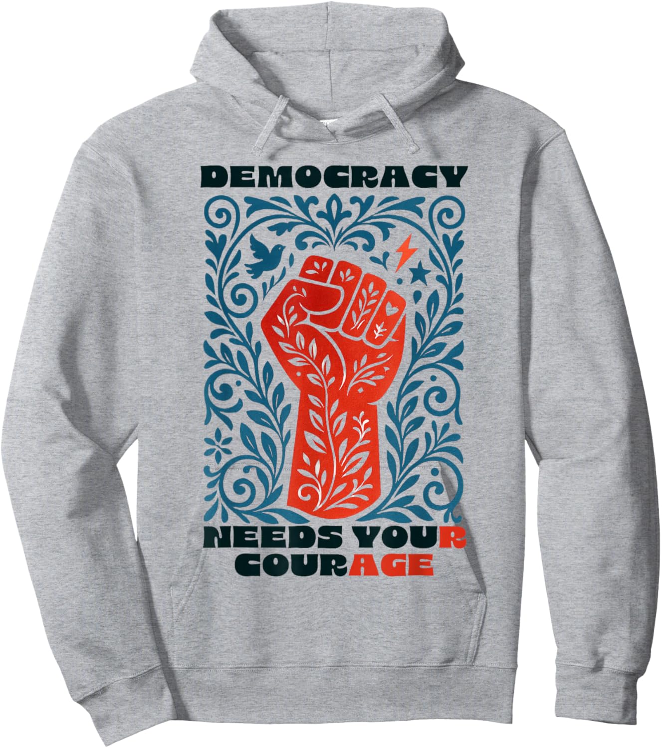 Democracy Needs Your Courage Vintage Floral Social Justice Hoodie - Hoodie | Ash