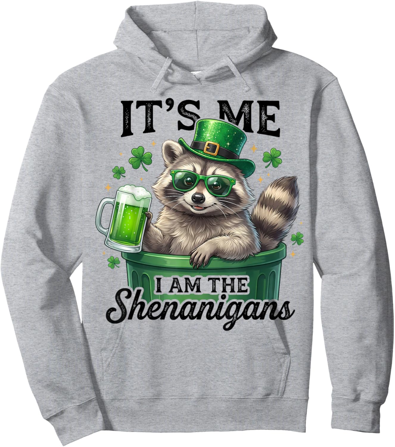 Its Me I Am The Shenanigans Raccoon Green Beer Hoodie - Hoodie | Ash