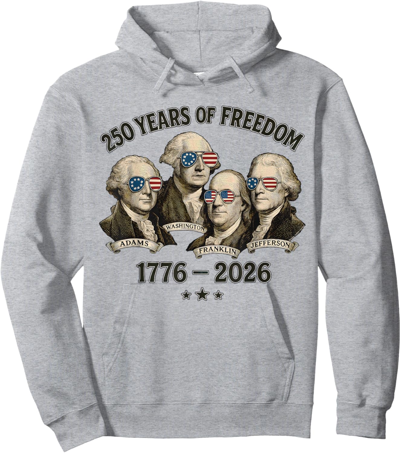Founding Fathers 250 Years of Freedom 1776-2026 Hoodie - Hoodie | Ash
