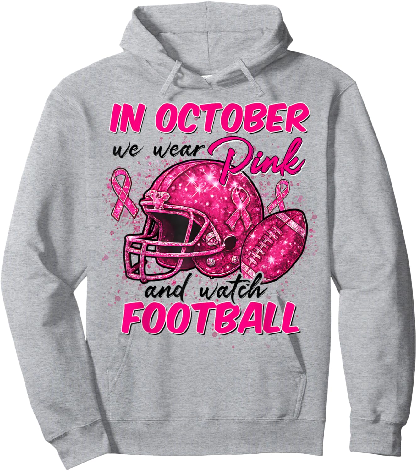 Breast Cancer Shirts Women in October We Wear Pink Football Hoodie - Hoodie | Ash
