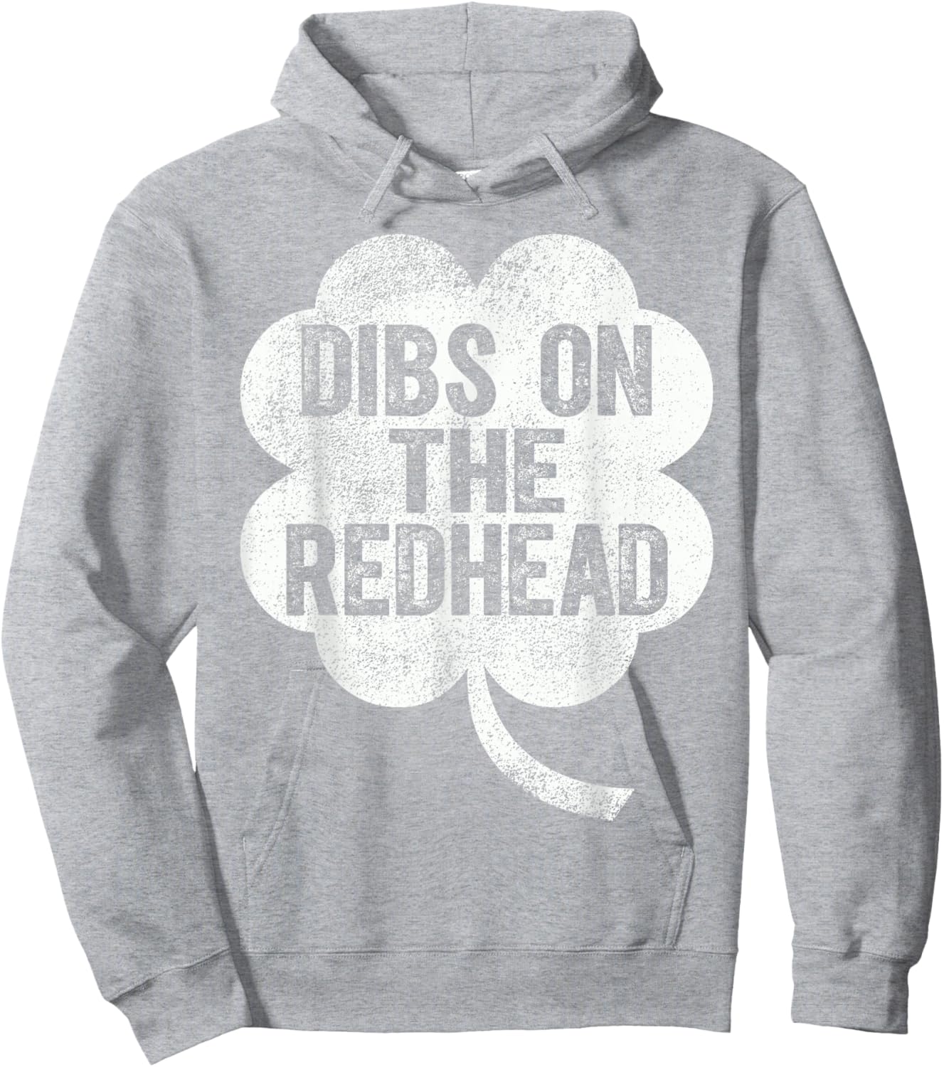 Funny St Patricks Day Dibs On The Redhead Hoodie - Hoodie | Ash